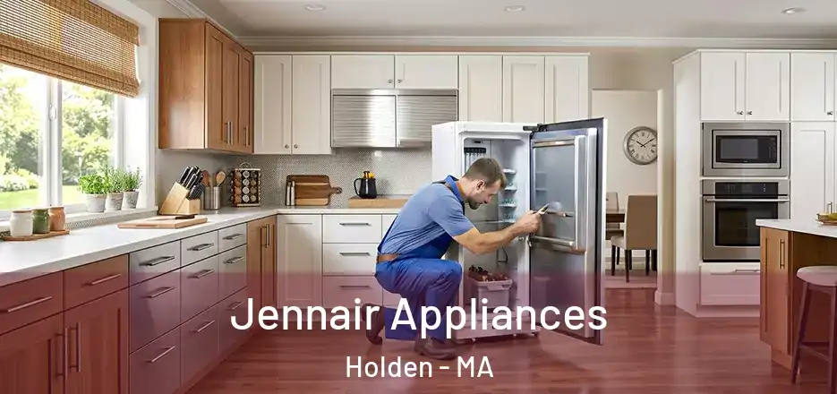 Jennair Appliances Holden - MA
