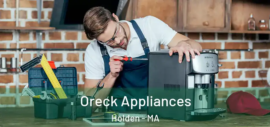 Oreck Appliances Holden - MA