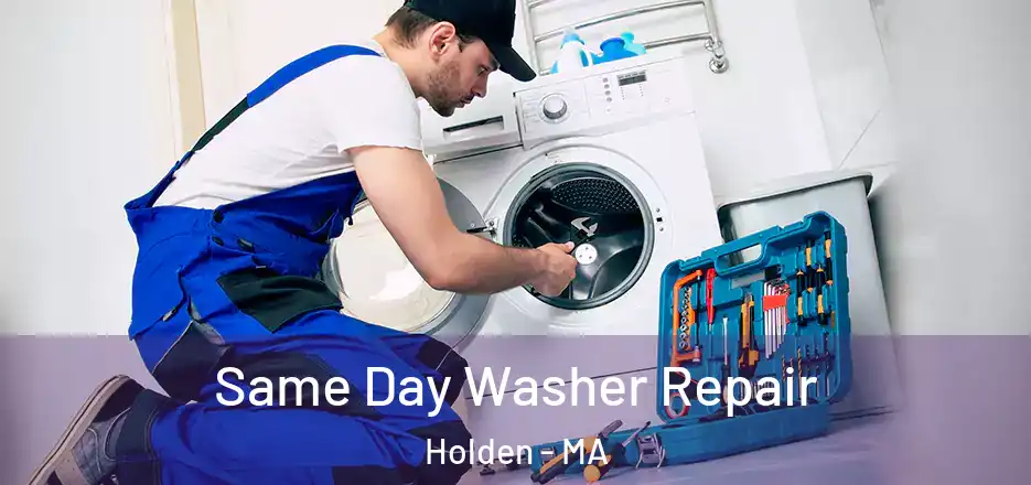Same Day Washer Repair Holden - MA