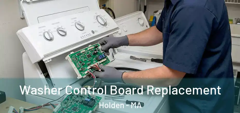 Washer Control Board Replacement Holden - MA